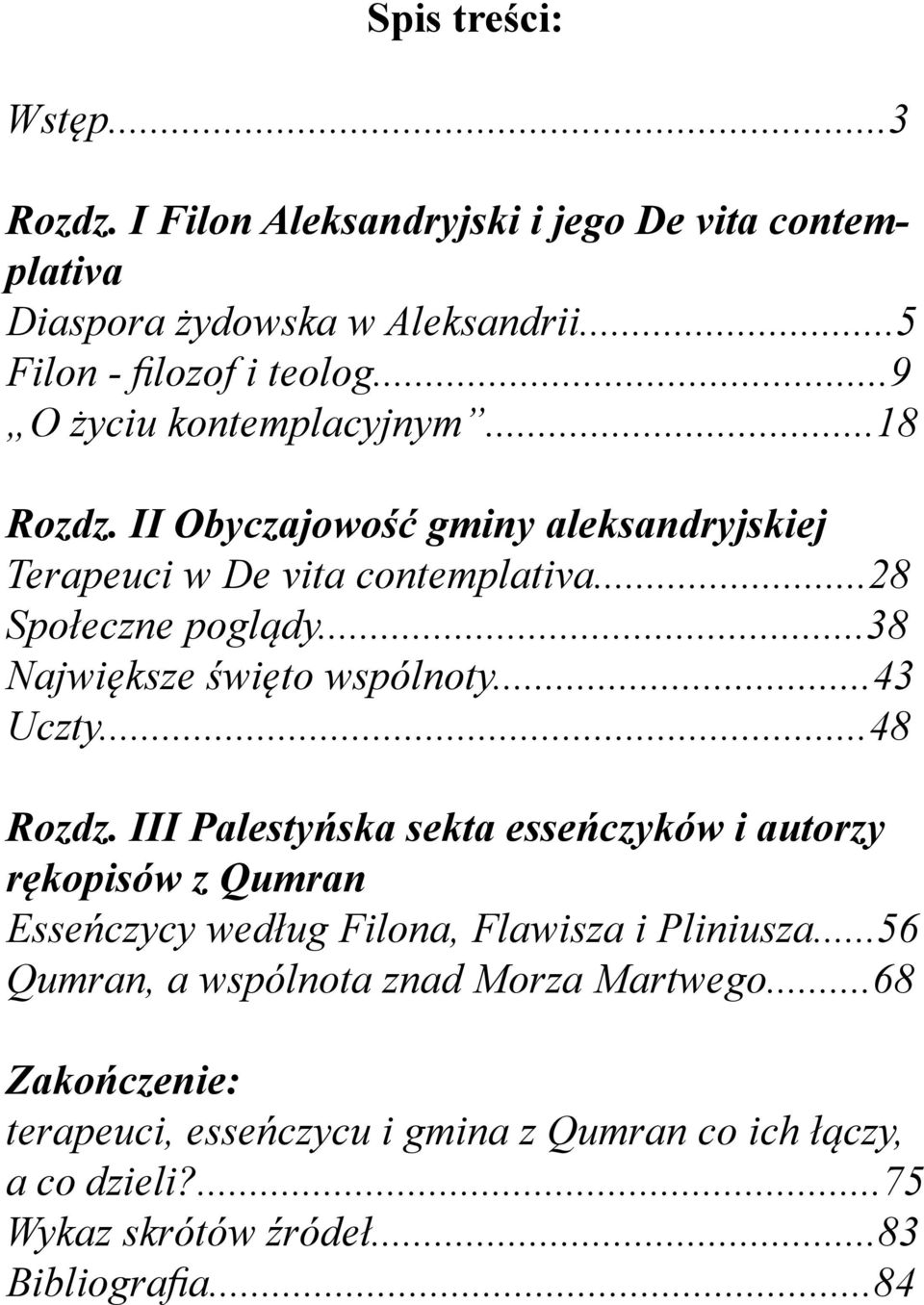 ..38 Największe święto wspólnoty...43 Uczty...48 Rozdz.
