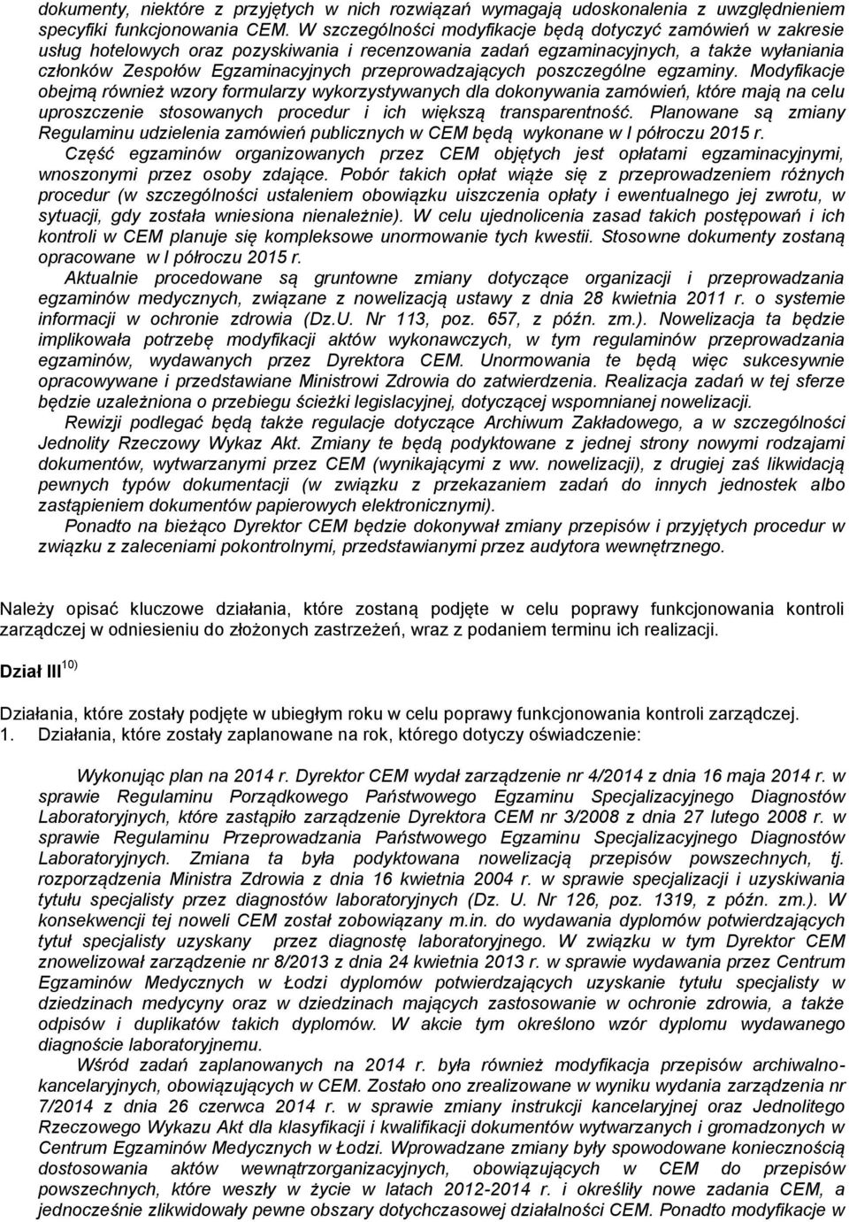 przeprowadzających poszczególne egzaminy.
