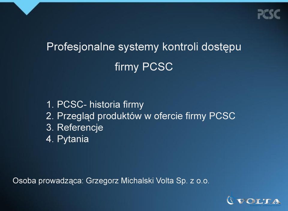 Przegląd produktów w ofercie firmy PCSC 3.