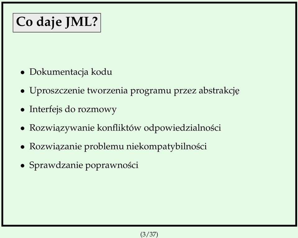 przez abstrakcję Interfejs do rozmowy Rozwiazywanie