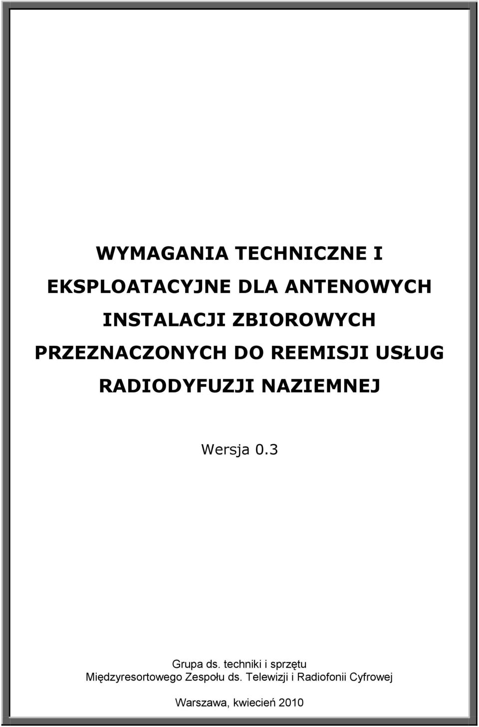 NAZIEMNEJ Wersja 0.3 Grupa ds.