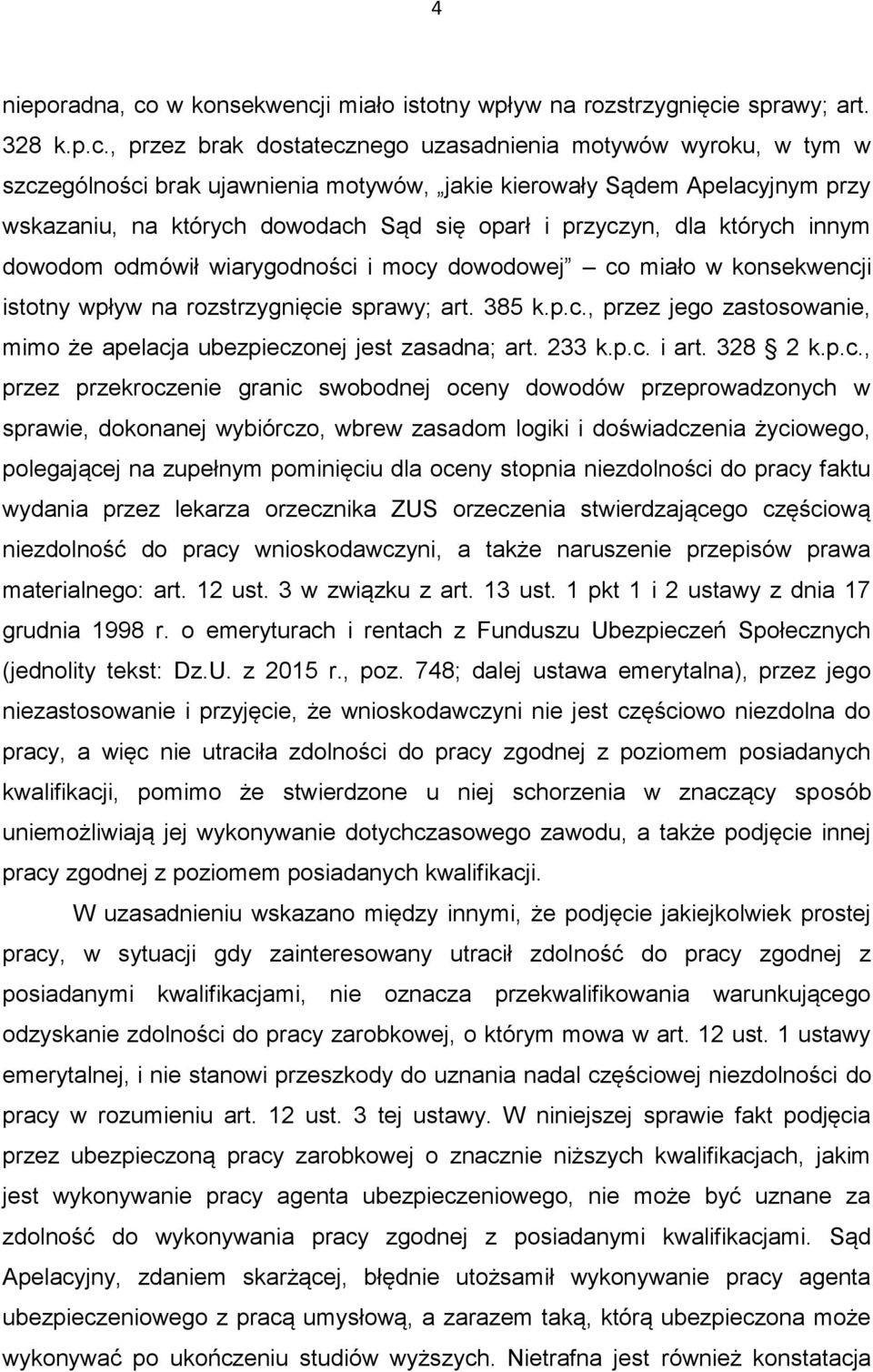 i miało istotny wpływ na rozstrzygnięci