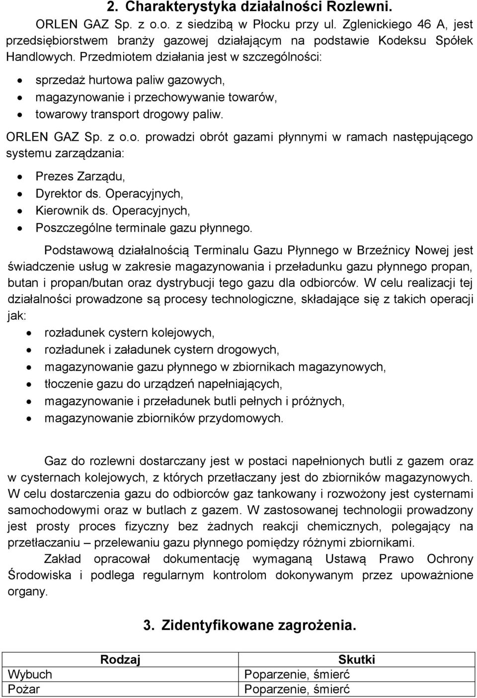 Operacyjnych, Kierownik ds. Operacyjnych, Poszczególne terminale gazu płynnego.