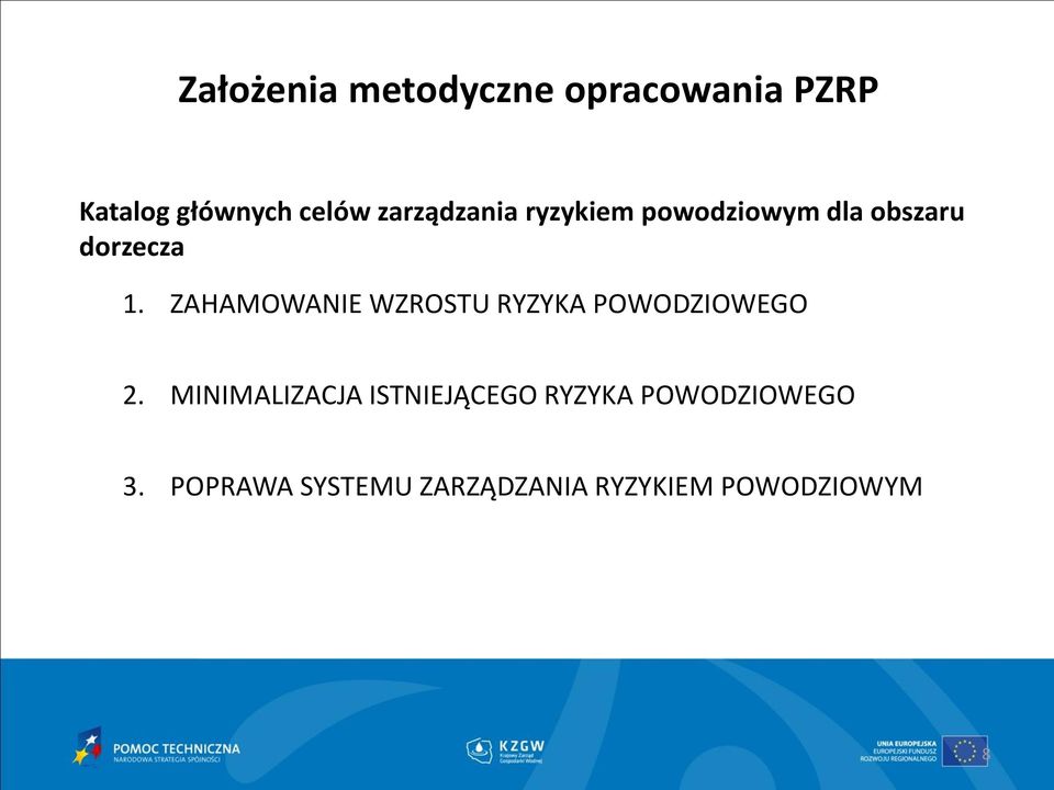 ZAHAMOWANIE WZROSTU RYZYKA POWODZIOWEGO 2.