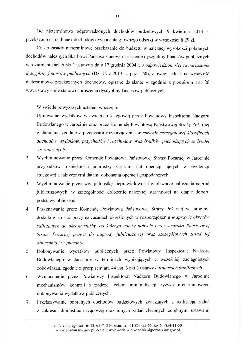 6 pkt 1 ustawy z dnia 17 grudnia 2004 r. o odpowiedzialności za naruszenie dyscypliny finansów publicznych (Dz. U. z 2013 r.. poz.