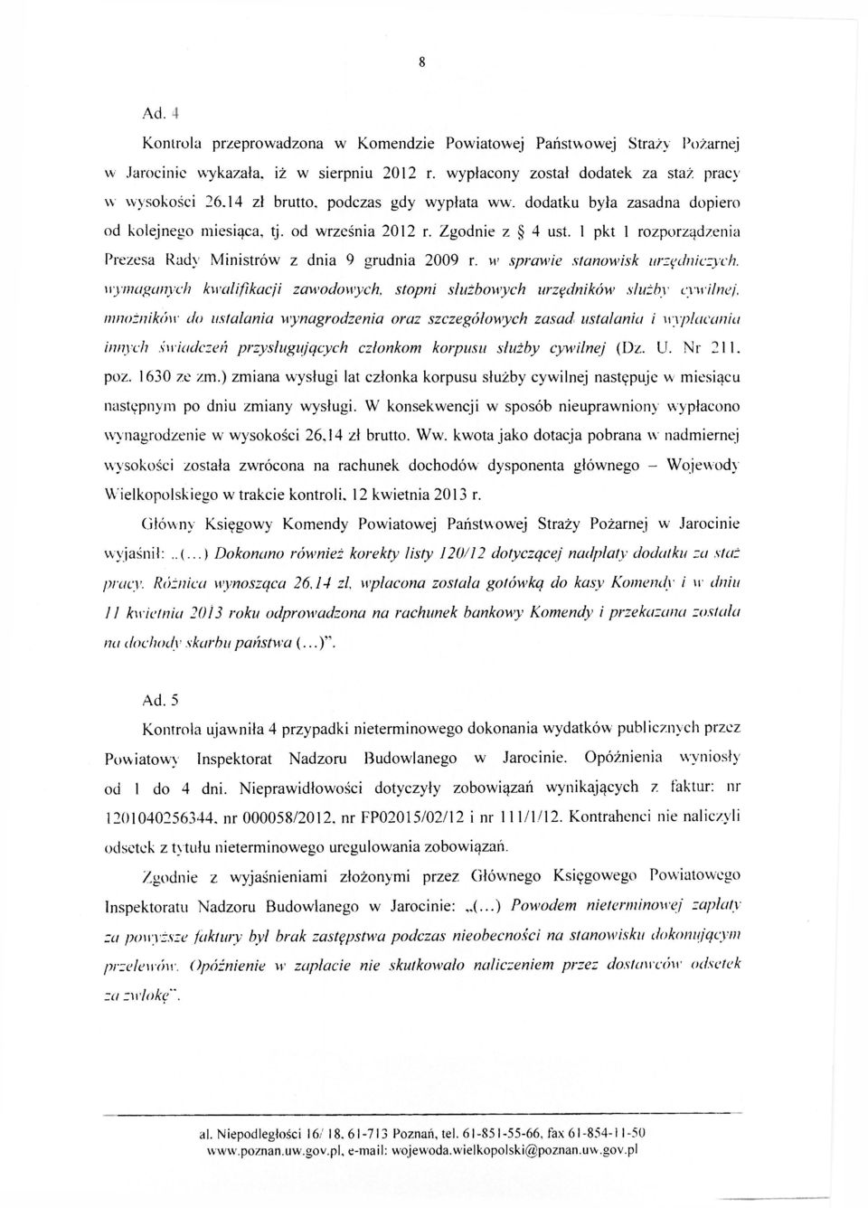 1 pkt 1 rozporządzenia Prezesa Rudy Ministrów z dnia 9 grudnia 2009 r.