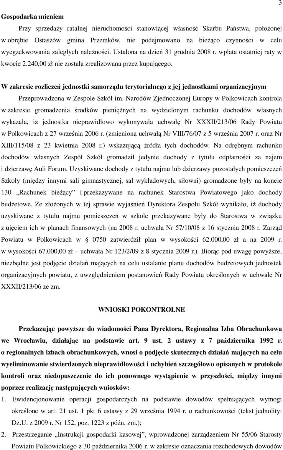 W zakresie rozliczeń jednostki samorządu terytorialnego z jej jednostkami organizacyjnym Przeprowadzona w Zespole Szkół im.