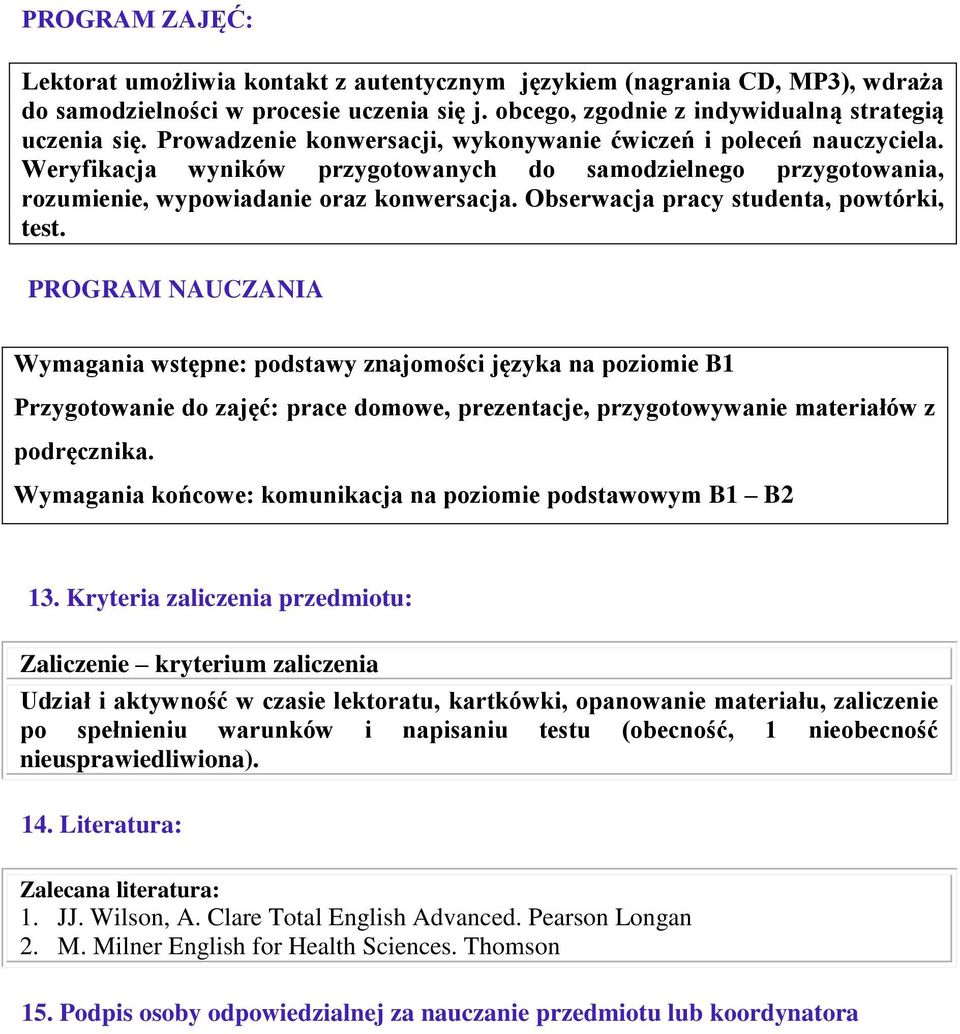 Obserwacja pracy studenta, powtórki, test.