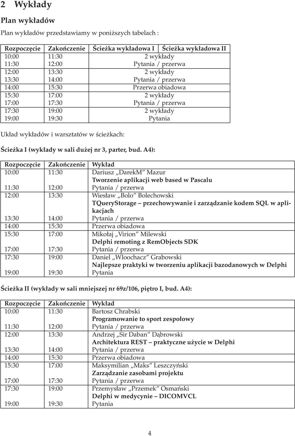 ścieżkach: ŚcieżkaI(wykładywsalidużejnr3,parter,bud.