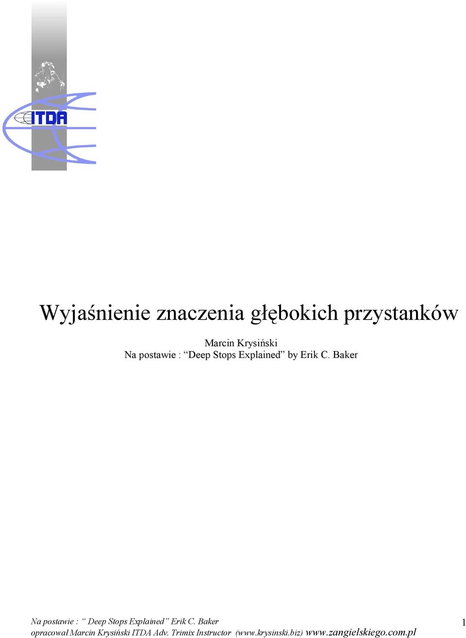 Krysiński Na postawie : Deep