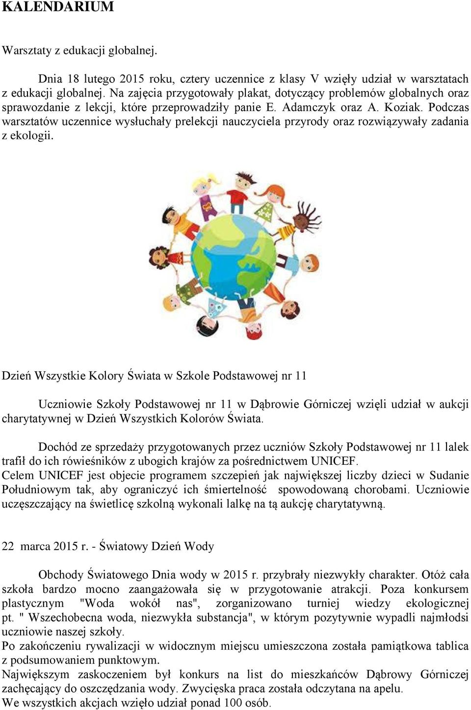 Podczas warsztatów uczennice wysłuchały prelekcji nauczyciela przyrody oraz rozwiązywały zadania z ekologii.