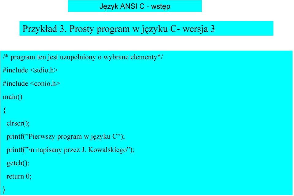 wybrane elementy*/ #include <stdio.h> #include <conio.