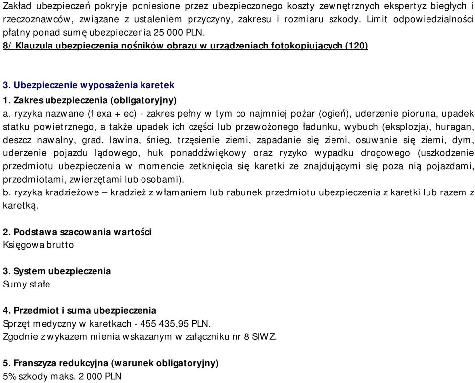 Zakres ubezpieczenia (obligatoryjny) a.