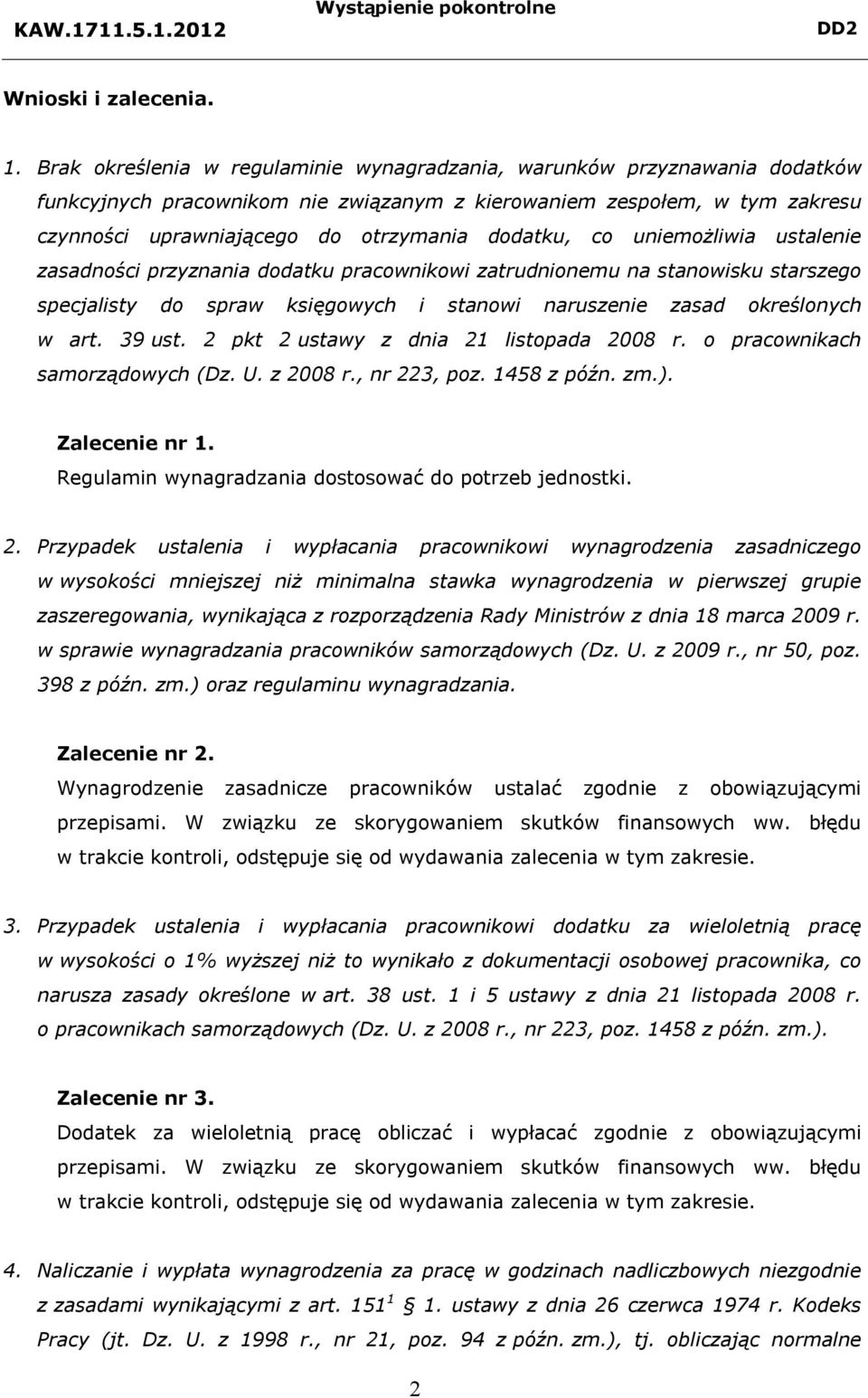 co uniemożliwia ustalenie zasadności przyznania dodatku pracownikowi zatrudnionemu na stanowisku starszego specjalisty do spraw księgowych i stanowi naruszenie zasad określonych w art. 39 ust.
