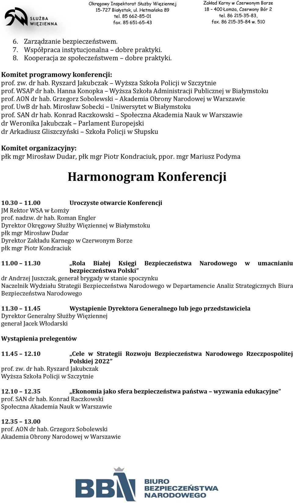 Grzegorz Sobolewski Akademia Obrony Narodowej w Warszawie prof. UwB dr hab. Mirosław Sobecki Uniwersytet w Białymstoku prof. SAN dr hab.