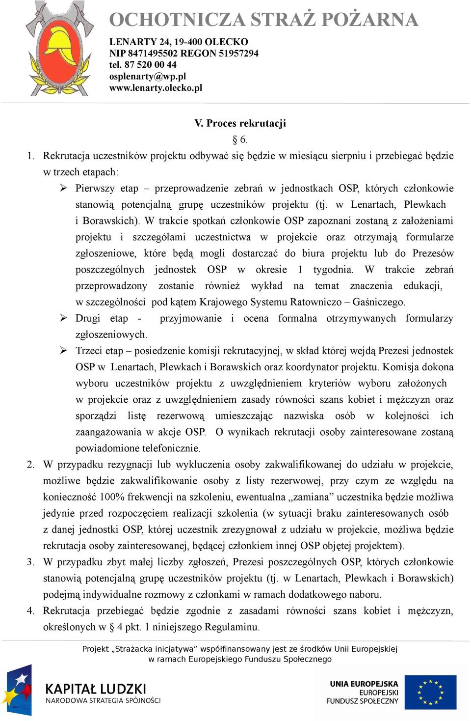 potencjalną grupę uczestników projektu (tj. w Lenartach, Plewkach i Borawskich).