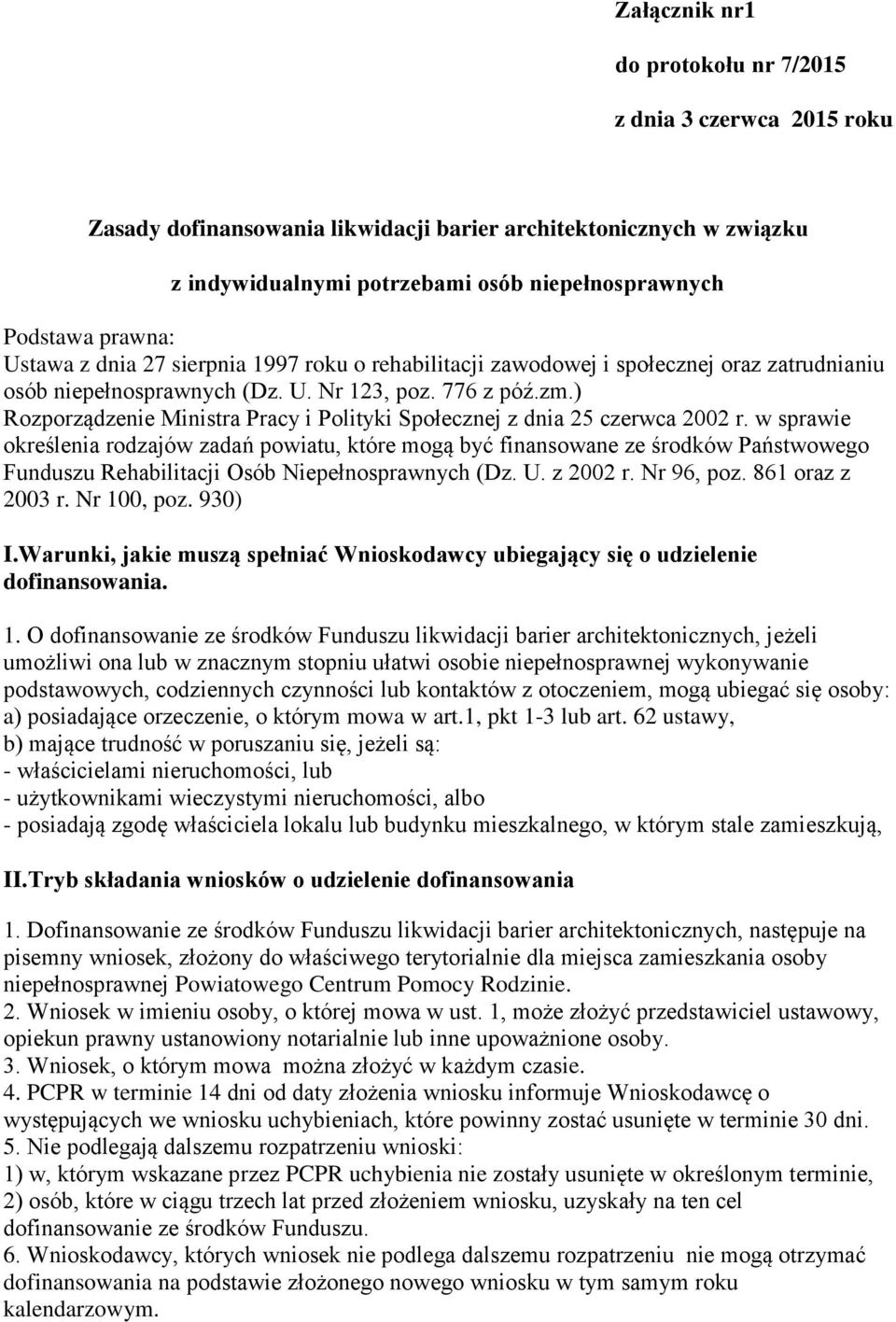 ) Rozporządzenie Ministra Pracy i Polityki Społecznej z dnia 25 czerwca 2002 r.