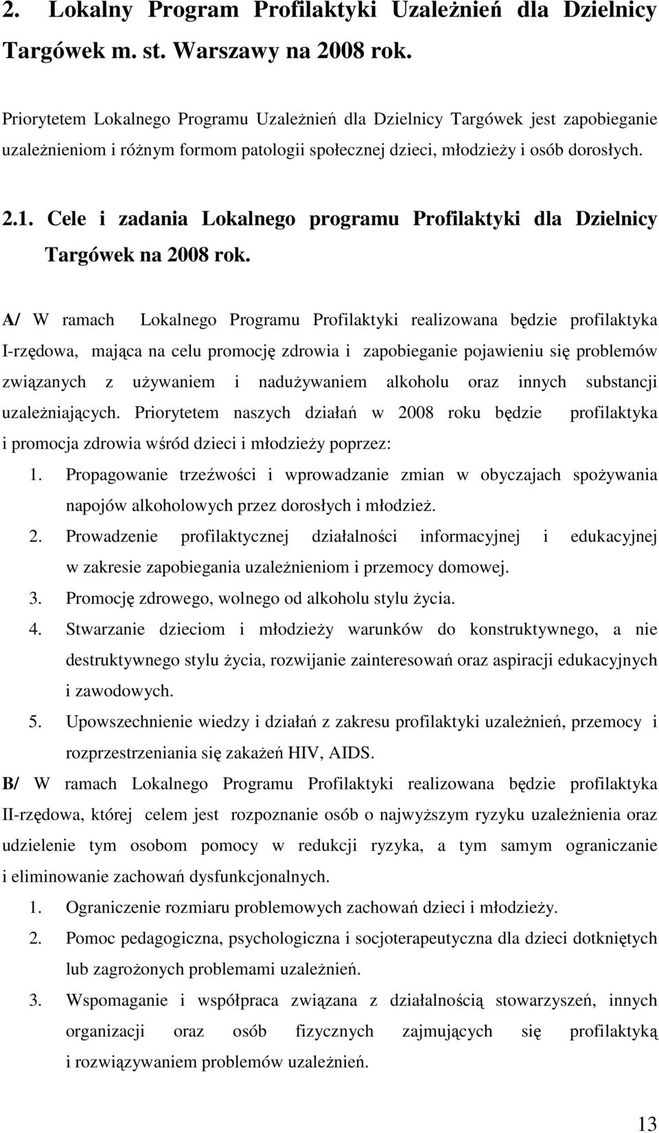 Cele i zadania Lokalnego programu Profilaktyki dla Dzielnicy Targówek na 2008 rok.