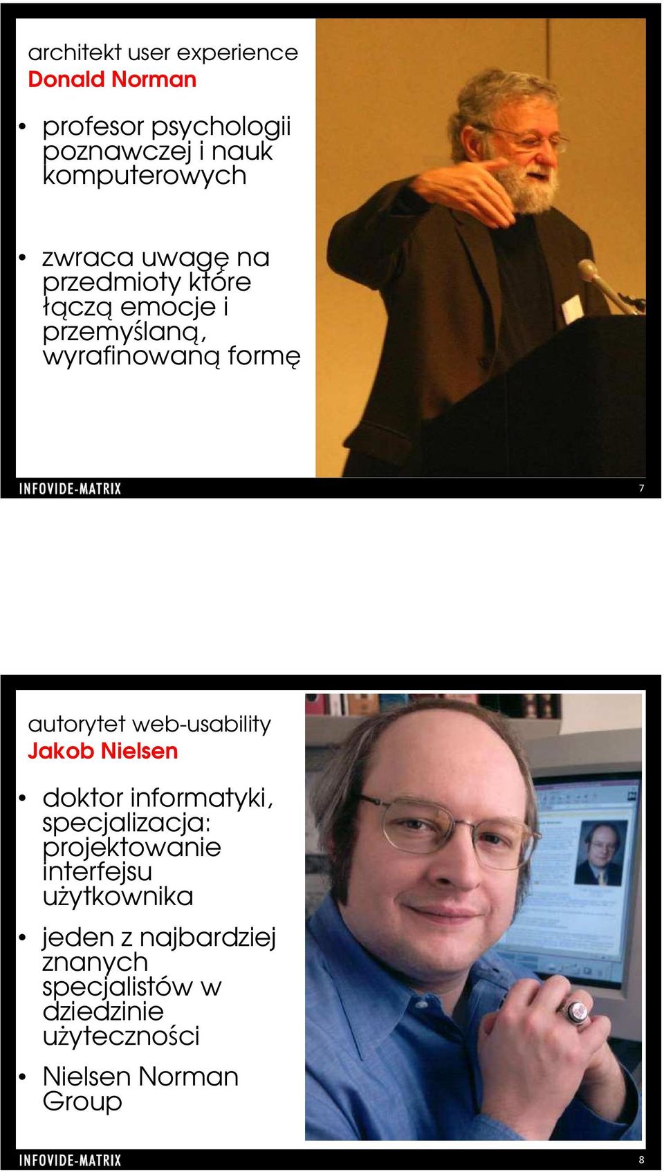 web-usability Jakob Nielsen doktor informatyki, specjalizacja: projektowanie interfejsu