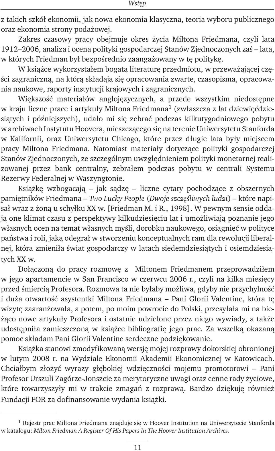 zaangażowany w tę politykę.