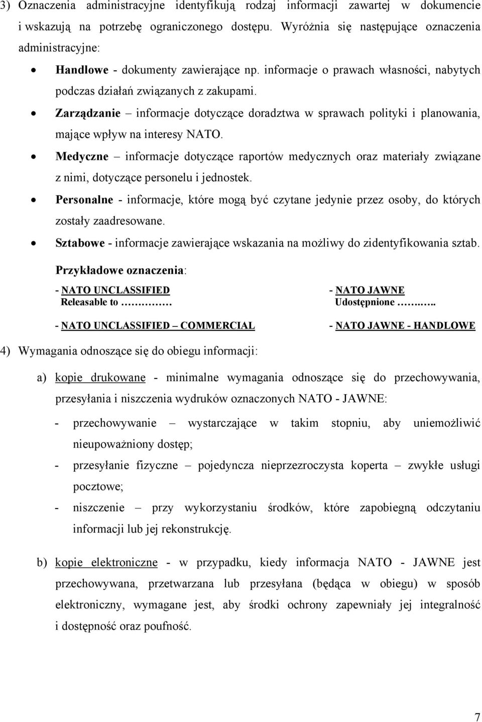 Zarządzanie informacje dotyczące doradztwa w sprawach polityki i planowania, mające wpływ na interesy NATO.