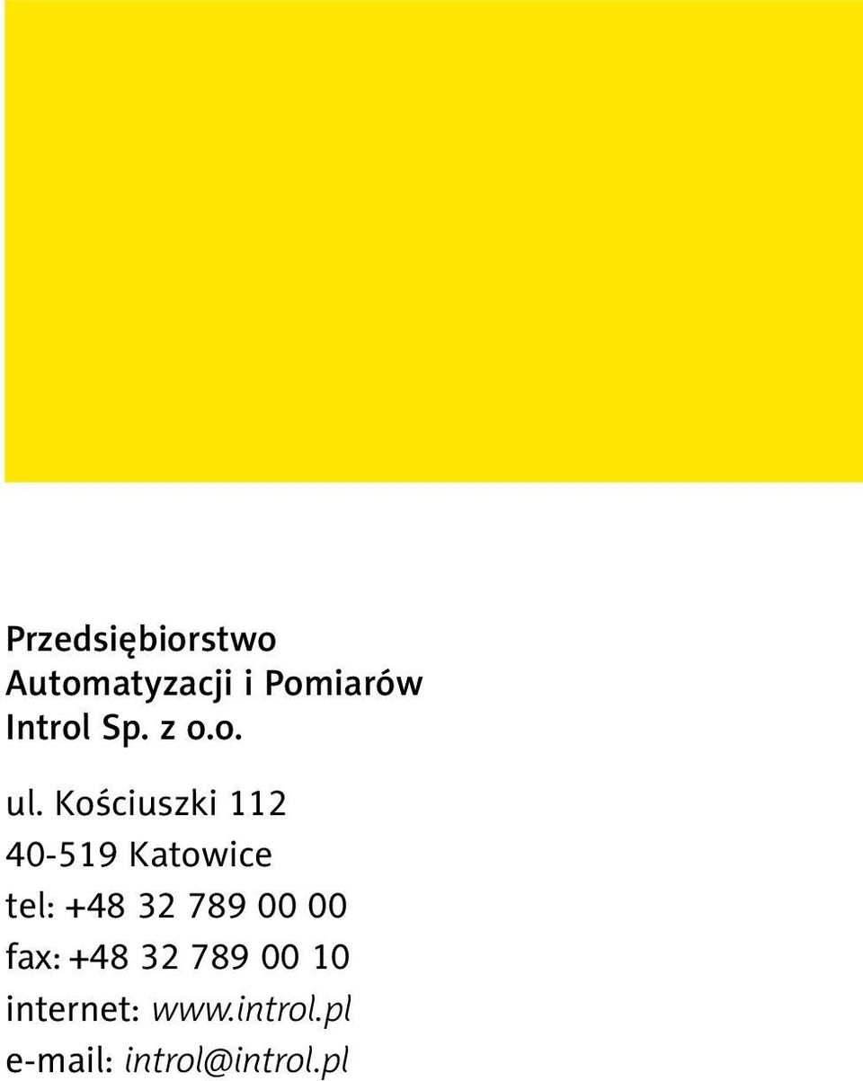 Kościuszki 112 40-519 Katowice tel: +48 32