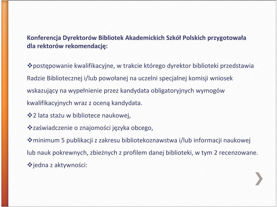 obligatoryjnych wymogów kwalifikacyjnych wraz z oceną kandydata.