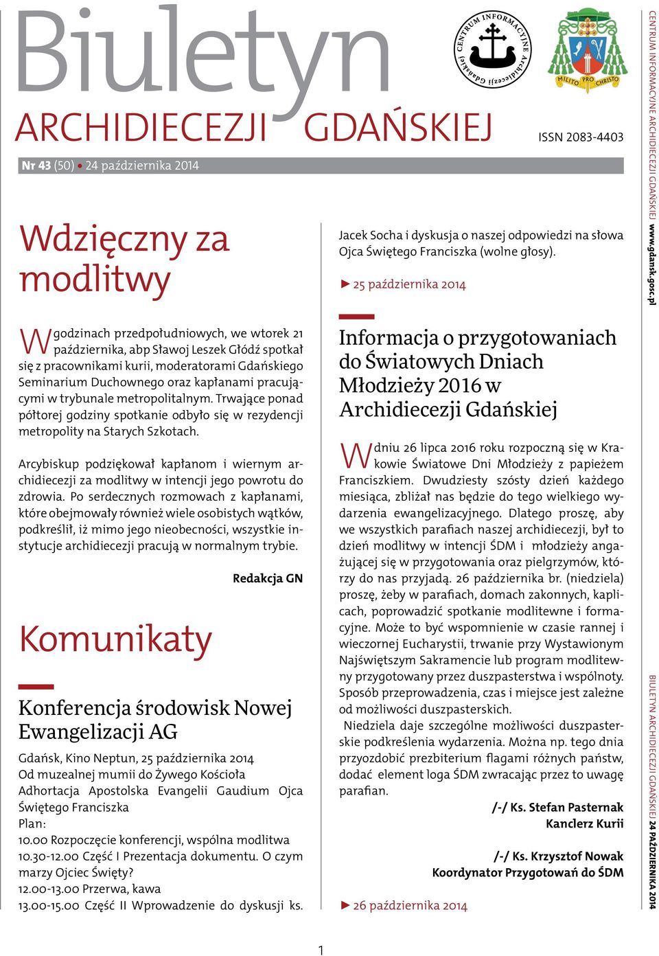Arcybiskup podziękował kapłanom i wiernym archidiecezji za modlitwy w intencji jego powrotu do zdrowia.