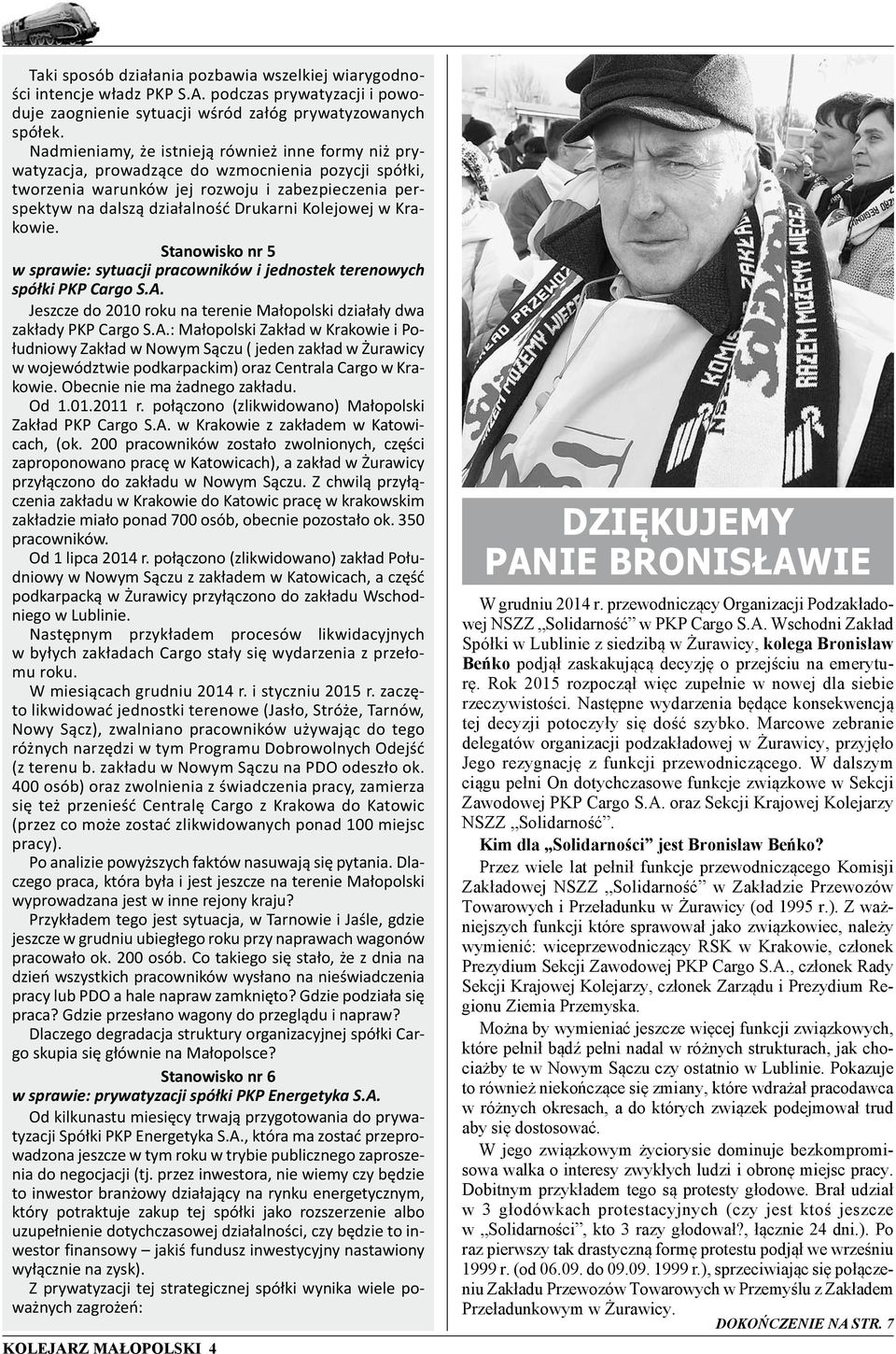 Kolejowej w Krakowie. Stanowisko nr 5 w sprawie: sytuacji pracowników i jednostek terenowych spółki PKP Cargo S.A.