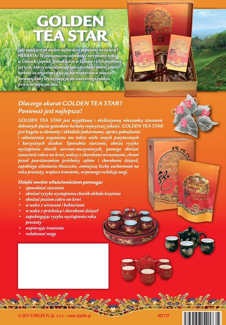 relaksu po wyczerpującym dniu. Dlaczego akurat GOLDEN TEA STAR? Ponieważ jest najlepsza!