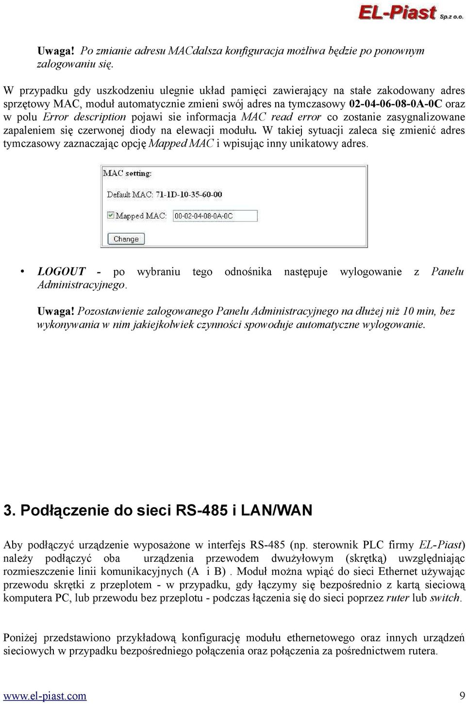 description pojawi sie informacja MAC read error co zostanie zasygnalizowane zapaleniem się czerwonej diody na elewacji modułu.