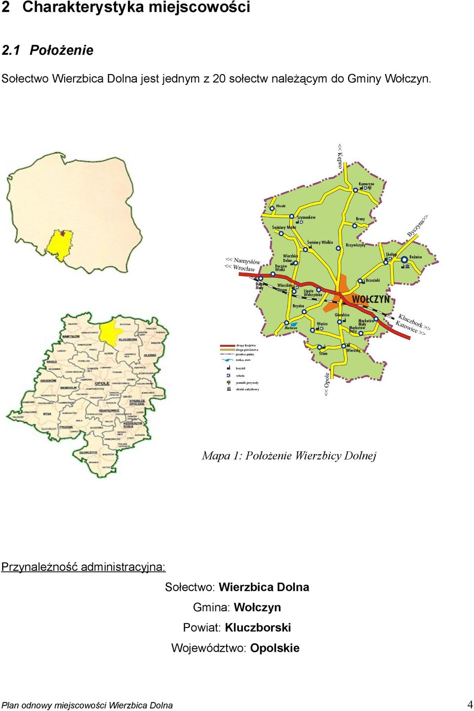 należącym do Gminy Wołczyn.