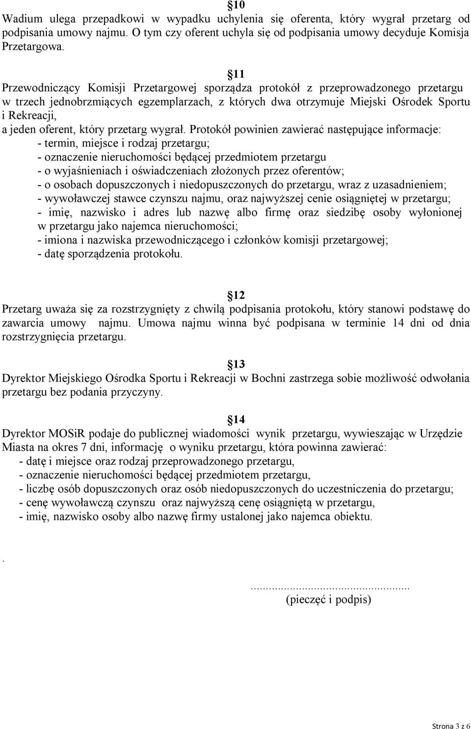 oferent, który przetarg wygrał.
