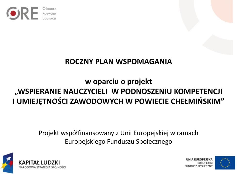 ZAWODOWYCH W POWIECIE CHEŁMIŃSKIM Projekt