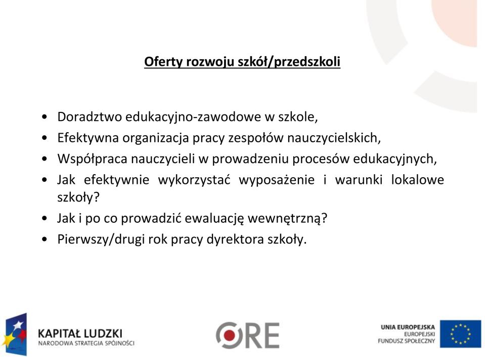 procesów edukacyjnych, Jak efektywnie wykorzystać wyposażenie i warunki lokalowe