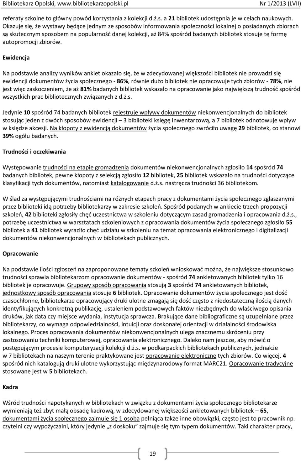 stosuje tę formę autopromocji zbiorów.