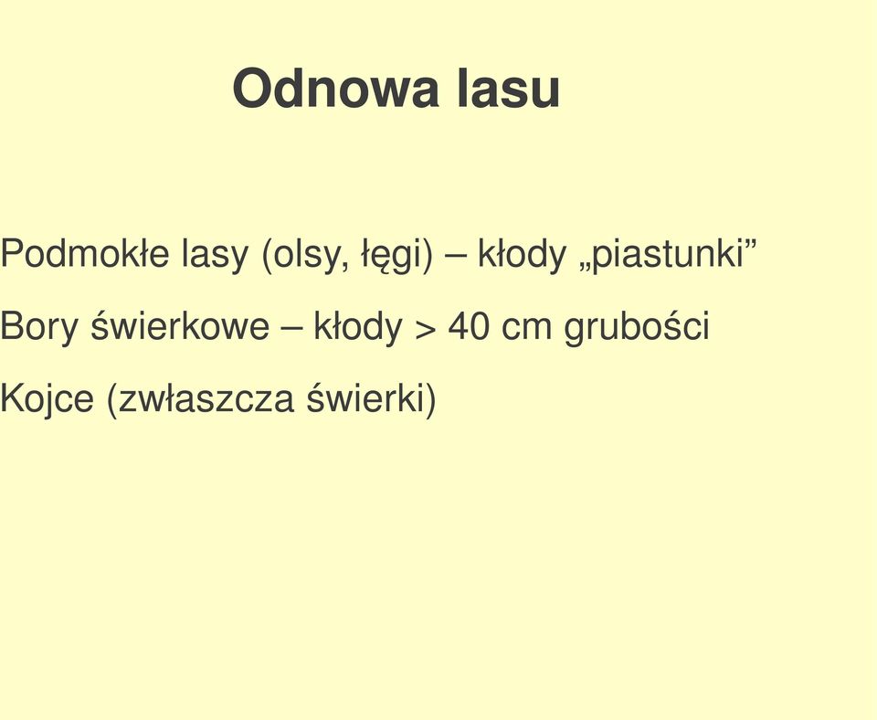 kłody piastunki