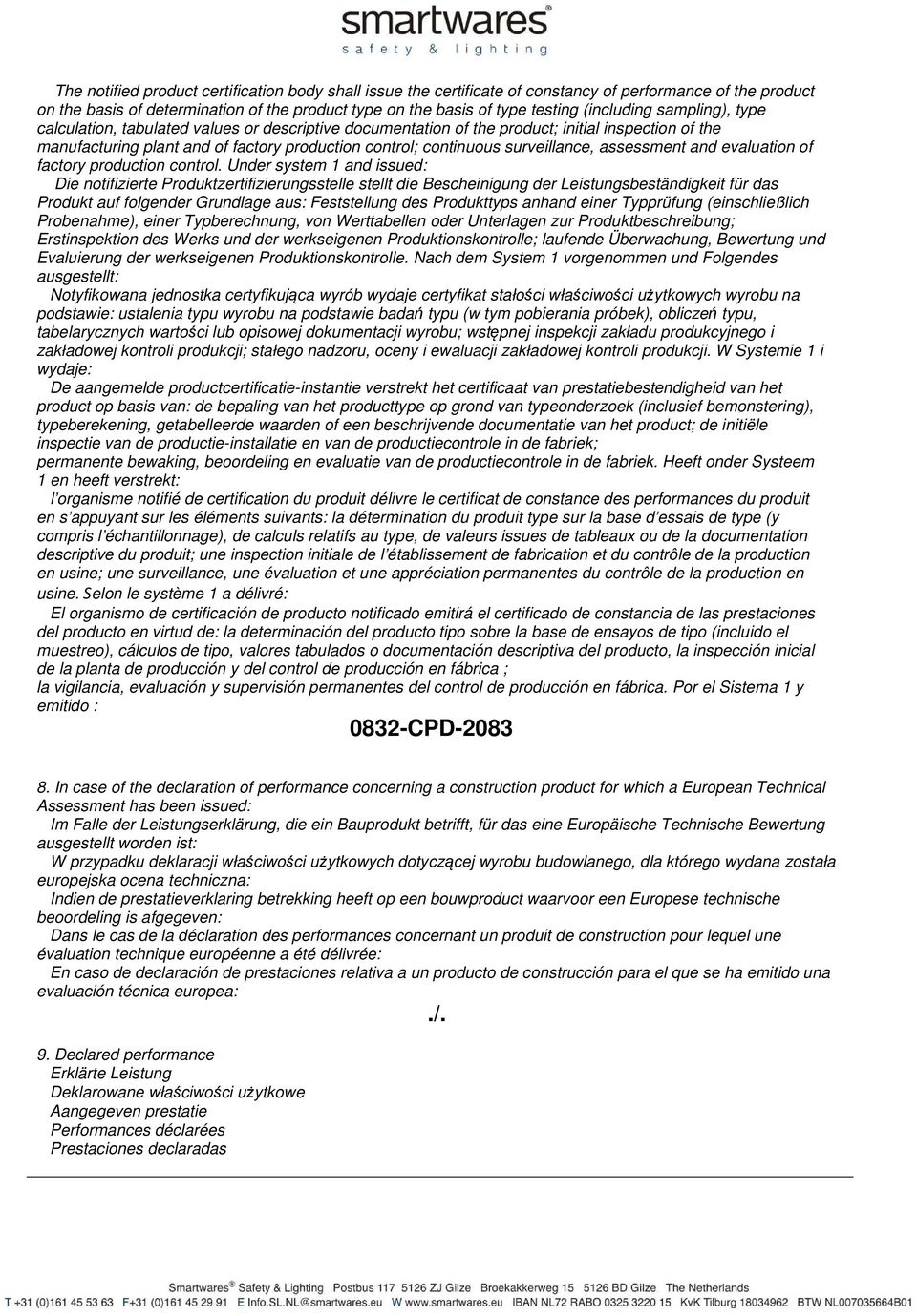 surveillance, assessment and evaluation of factory production control.