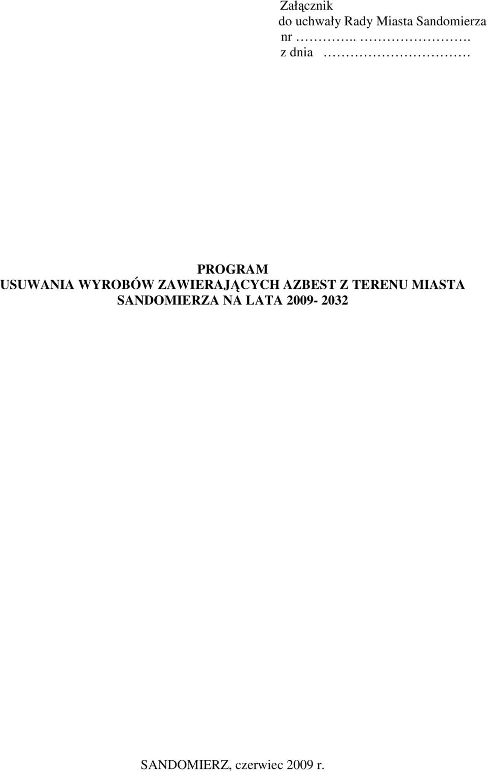 ZAWIERAJĄCYCH AZBEST Z TERENU MIASTA