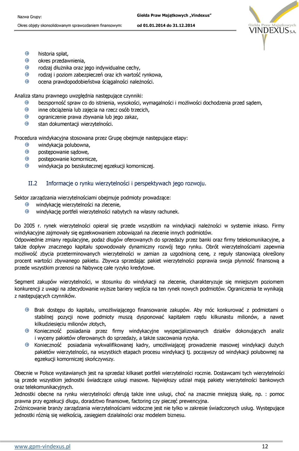 trzecich, ograniczenie prawa zbywania lub jego zakaz, stan dokumentacji wierzytelności.