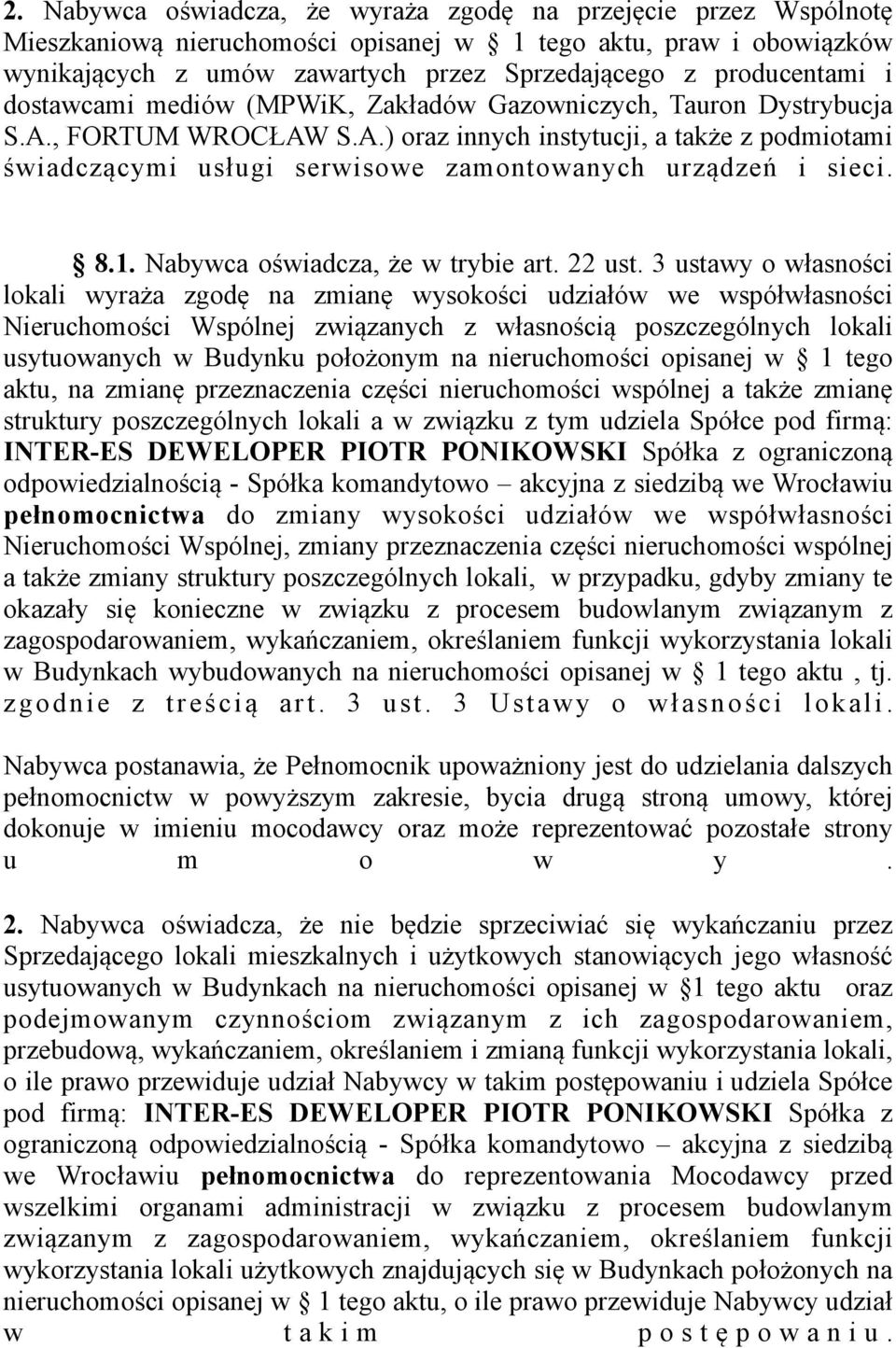 8.1. Nabywca oświadcza, że w trybie art. 22 ust.