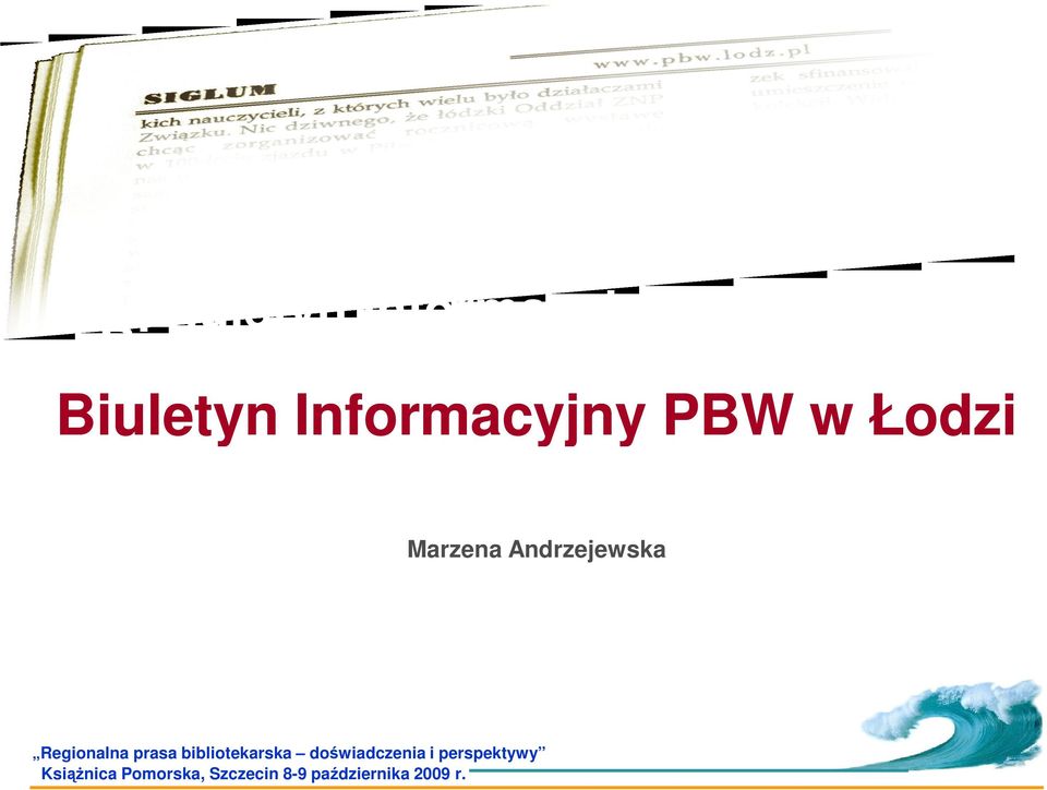 Łodzi Biuletyn Informacyjny PBW w Łodzi Marzena