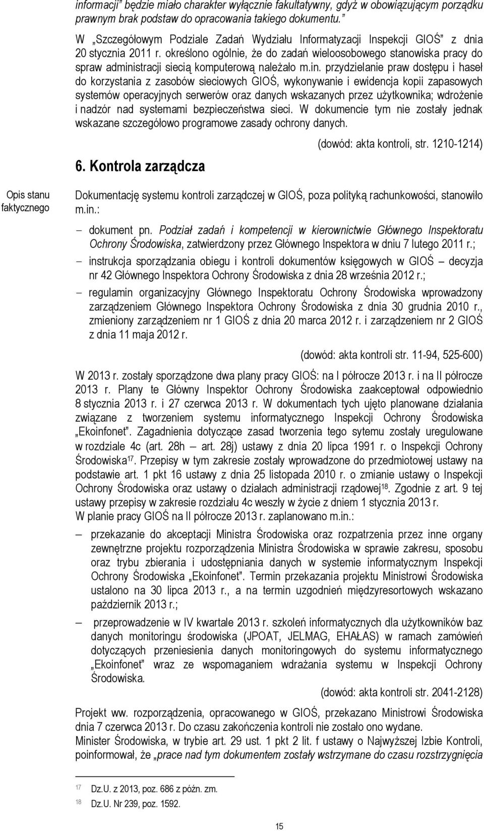 określono ogólnie, że do zadań wieloosobowego stanowiska pracy do spraw admini