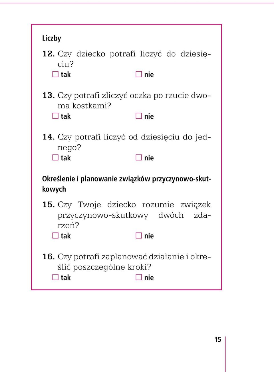 Czy potrafi liczyć od dziesięciu do jednego?