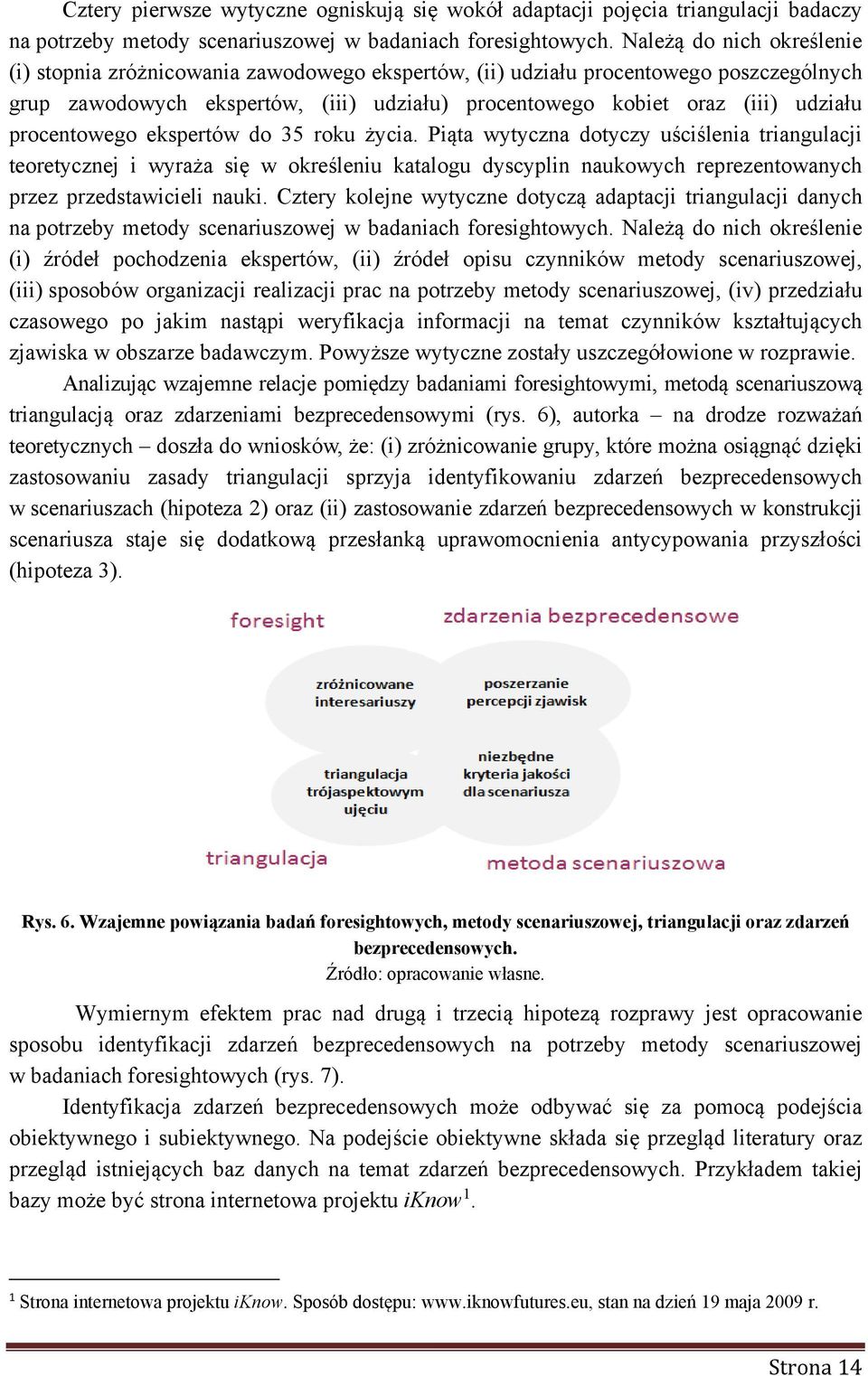 procentowego ekspertów do 35 roku życia.