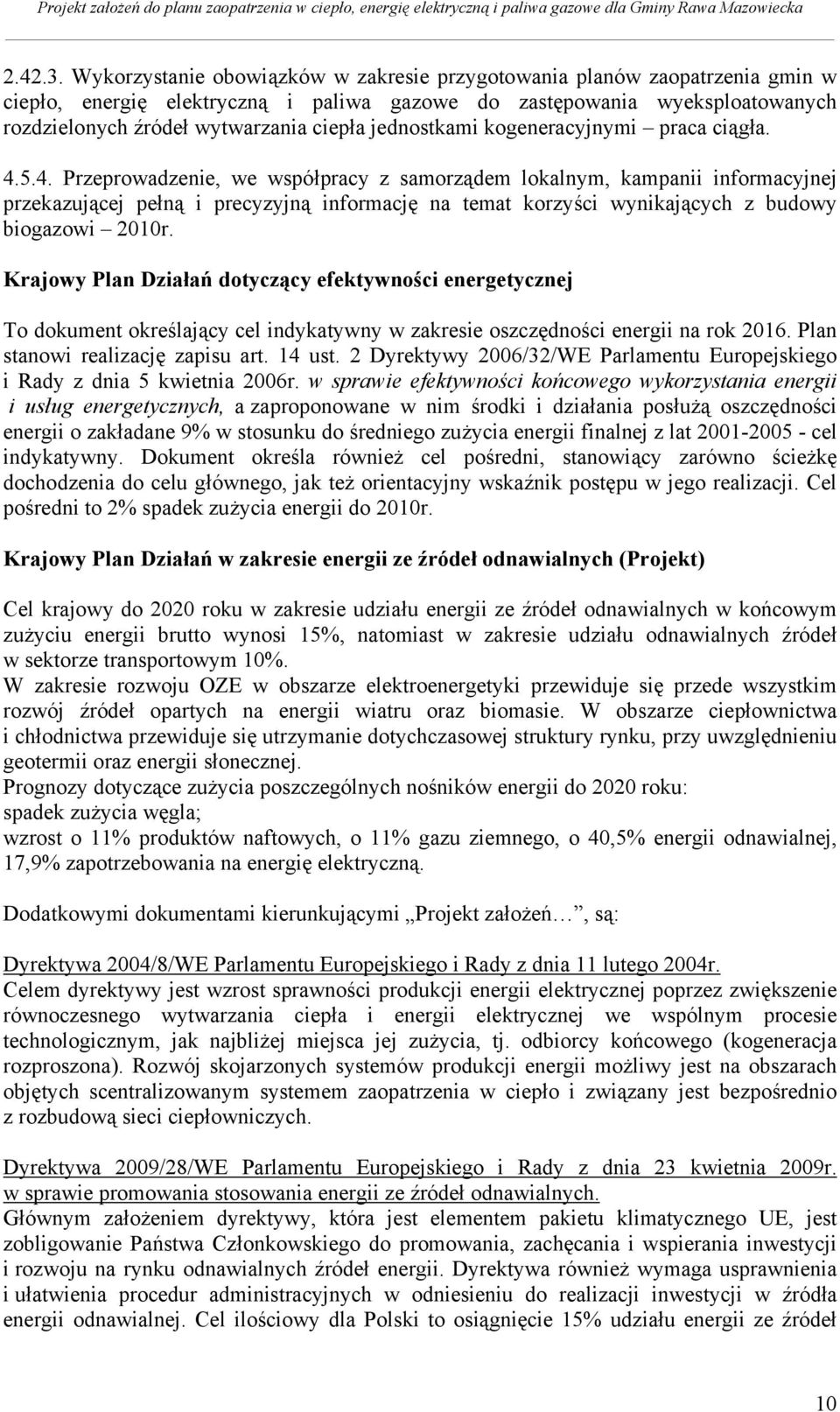 jednostkami kogeneracyjnymi praca ciągła. 4.