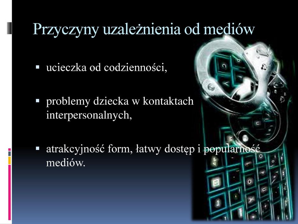 dziecka w kontaktach interpersonalnych,