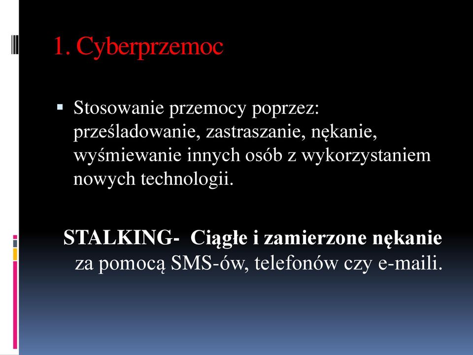 innych osób z wykorzystaniem nowych technologii.