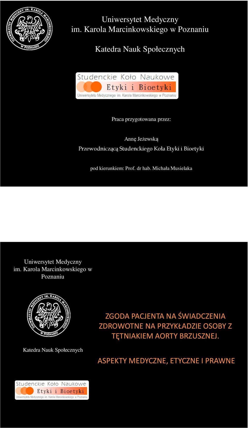 Karola Marcinkowskiego w Poznaniu ZGODA PACJENTA NA ŚWIADCZENIA ZDROWOTNE
