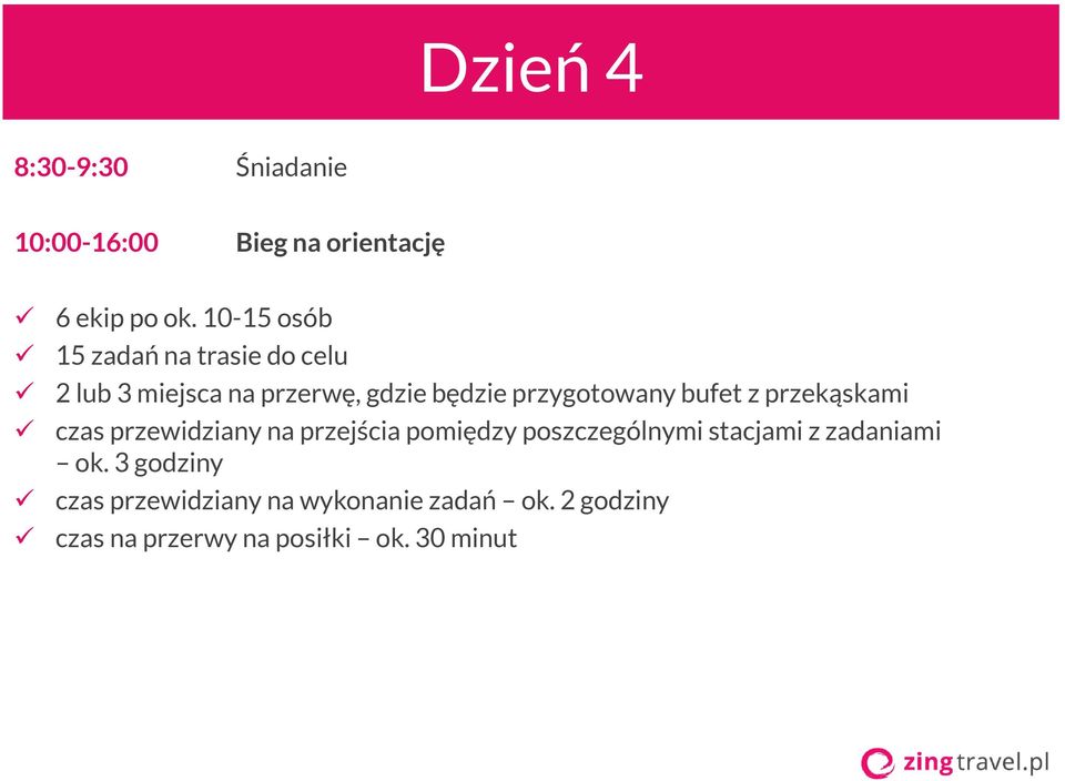 bufet z przekąskami czas przewidziany na przejścia pomiędzy poszczególnymi stacjami z